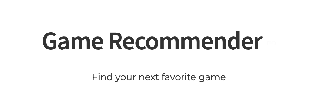 RecGame | a game recommender based on user input